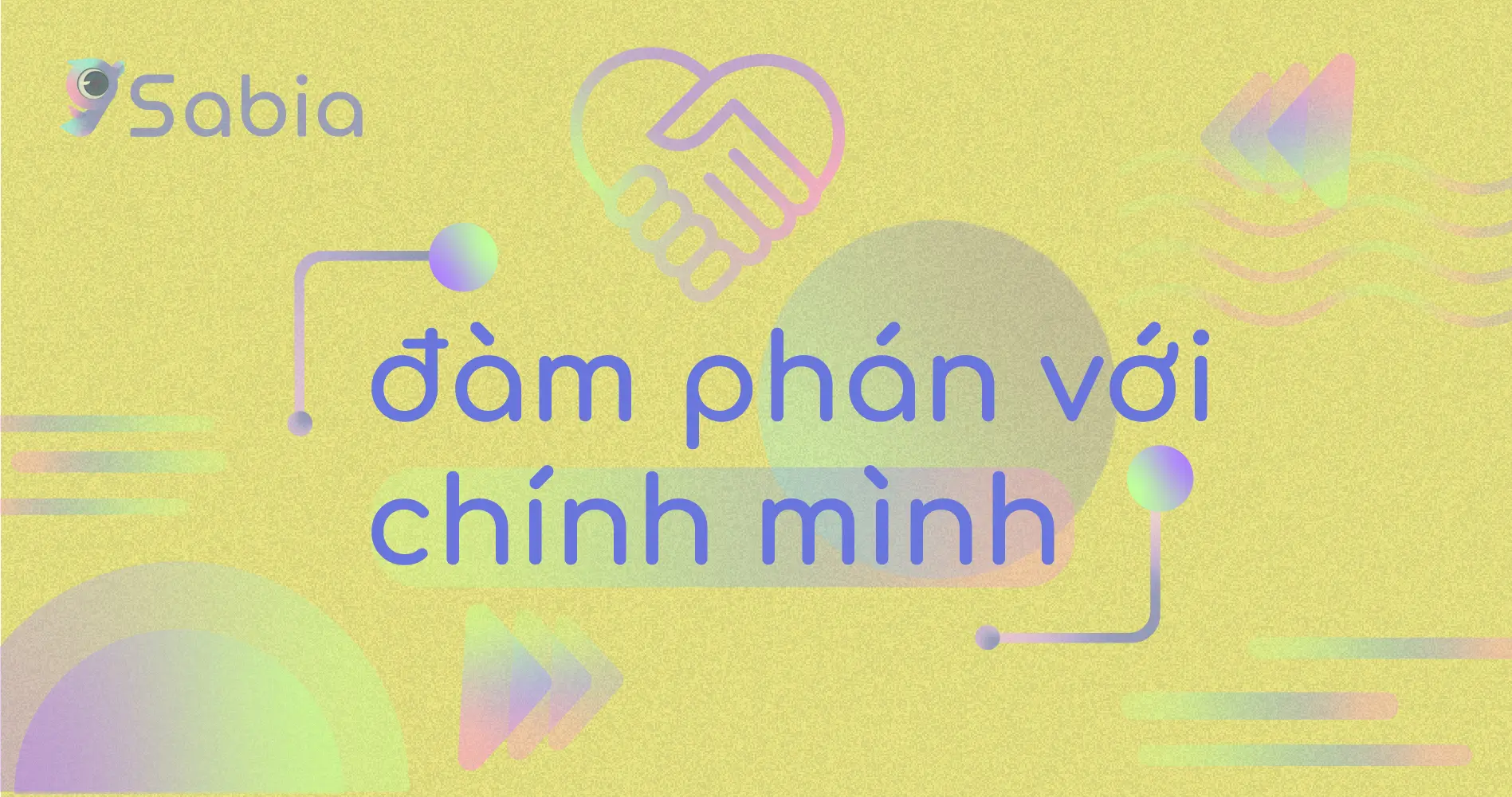 Cuộc đàm phán quan trọng nhất trong đời – Đàm phán với chính mình